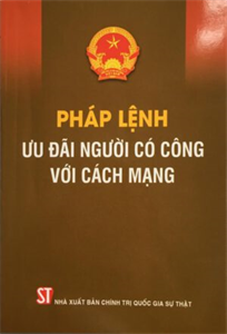 Một số quy định của Pháp lệnh Ưu đãi người có công với Cách mạng