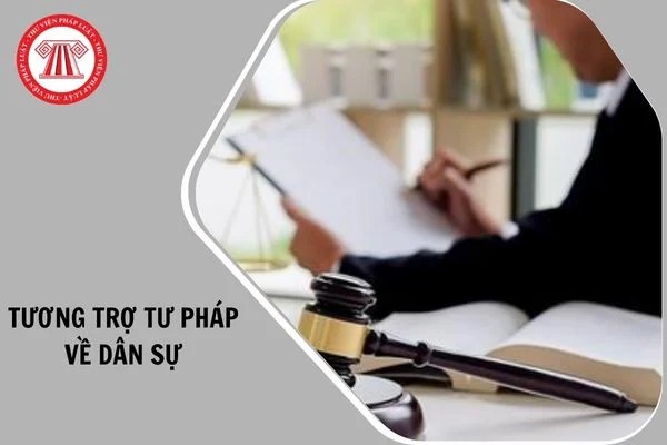 Luật Tương trợ tư pháp về dân sự và các văn bản quy định chi tiết, hướng dẫn thi hành